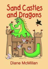 Sand Castles and Dragons 1