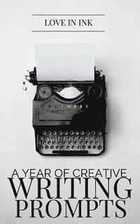 A Year of Creative Writing Prompts 1
