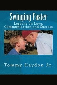 bokomslag Swinging Faster: Lessons on Love, Communication and Success