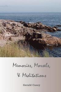 bokomslag Memories, Morsels, and Meditations