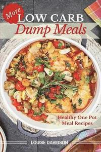 bokomslag More Low Carb Dump Meals