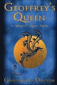 bokomslag Geoffrey's Queen: A Mobious' Quest Novel