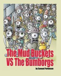 bokomslag The Mud Buckets vs The Bumborgs