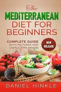 Marvin Delgado, Ralph Replogle - The Mediterranean Diet for Beginners, Häftad
