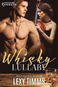 Lexy Timms - Whisky Lullaby: Rockstar Romance, Häftad