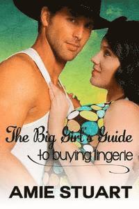 bokomslag The Big Girl's Guide to Buying Lingerie