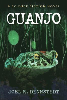 bokomslag Guanjo: A Science Fiction Novel