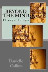 bokomslag Beyond the Mind: Through the Eyes