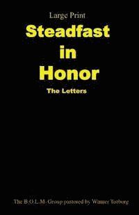 bokomslag Steadfast In Honor: The Letters
