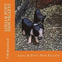 bokomslag Lolli & Pop's New Piglets