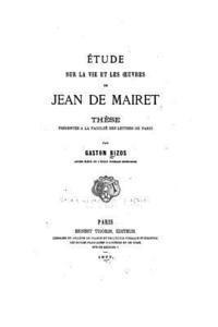 bokomslag Étude sur la vie et les oeuvres de Jean de Mairet