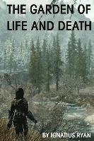 bokomslag The Garden of Life and Death: Book III of the Elliott Eastman series
