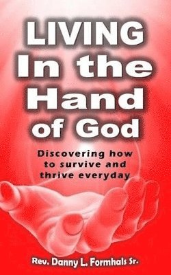 Living in the Hand of God 1