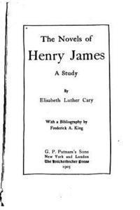 bokomslag The Novels of Henry James, A Study