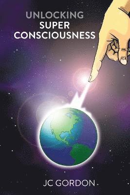 Unlocking Super Consciousness 1