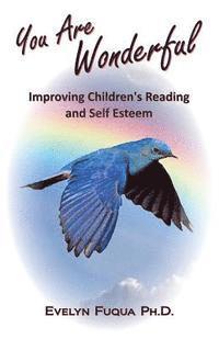 bokomslag You Are Wonderful: Improving Children's Reading and Self Esteem