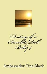 bokomslag Destiny of a Chocolate Doll Baby 4