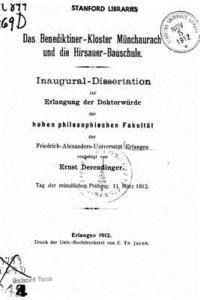 Ernst Derendinger - Das BenediktinerKloster Münchaurach und die Hirsauer Bauschule, Häftad