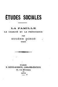 bokomslag Études sociales, la famille, la charité, et la prévoyance