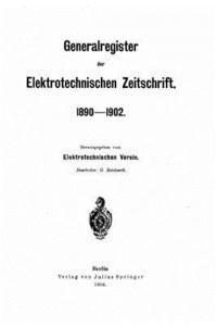 bokomslag Generalregister der Elektrotechnischen Zeitschrift