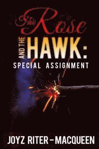 bokomslag The Rose and the Hawk: Special Assignment