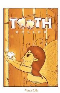 Tooth Hollow: Book 1 1