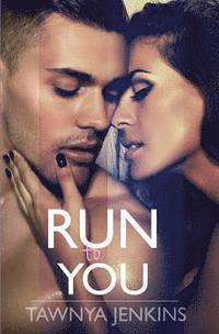 Run to You 1