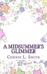 bokomslag A Midsummer's Glimmer: A Children's Prequel to The Division Chronicles