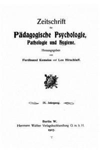 Ferdinand Kemsies - Zeitschrift für pädagogische Psychologie, Häftad