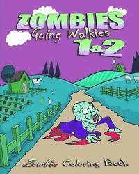 bokomslag Zombie Coloring Book: Zombies Going Walkies 1 & 2