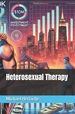 Michael Herlache - Heterosexual Therapy, Häftad