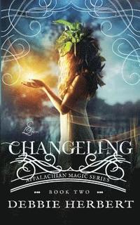 bokomslag Changeling: An Appalachian Magic Novel