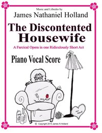 bokomslag The Discontented Housewife An Opera in One Act