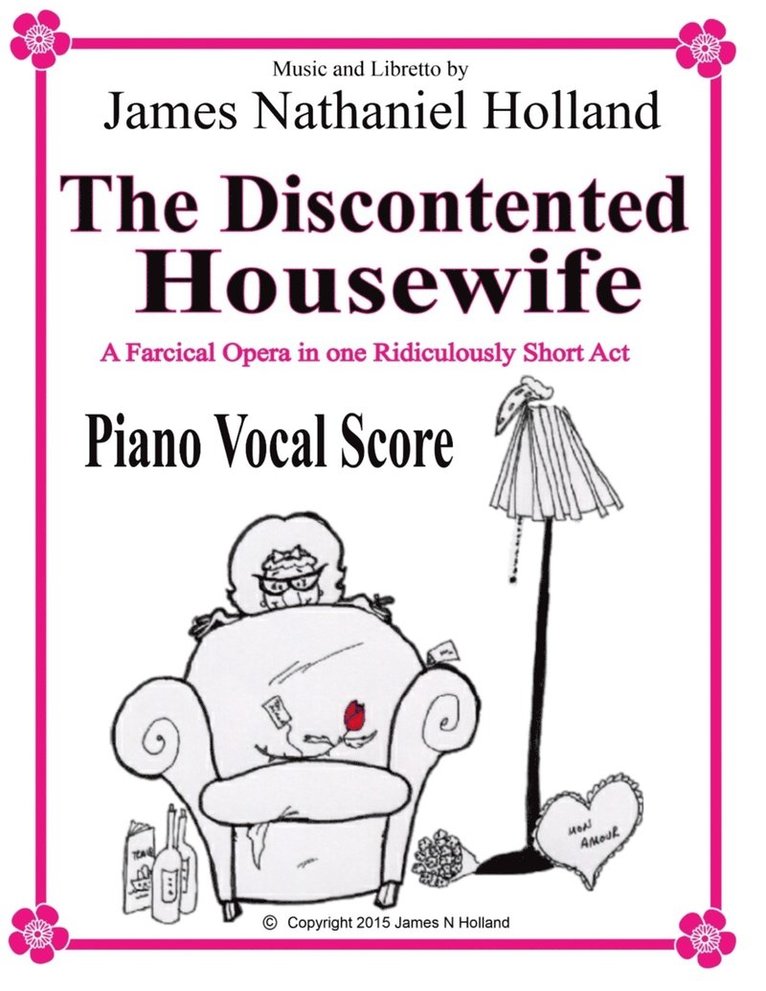 Discontented Housewife An Opera in One Act