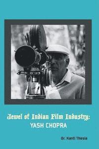 bokomslag Jewel of Indian Film Industry: Yash Chopra