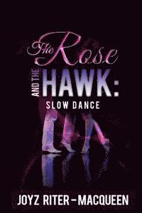 bokomslag The Rose and The Hawk: #4 Slow Dance