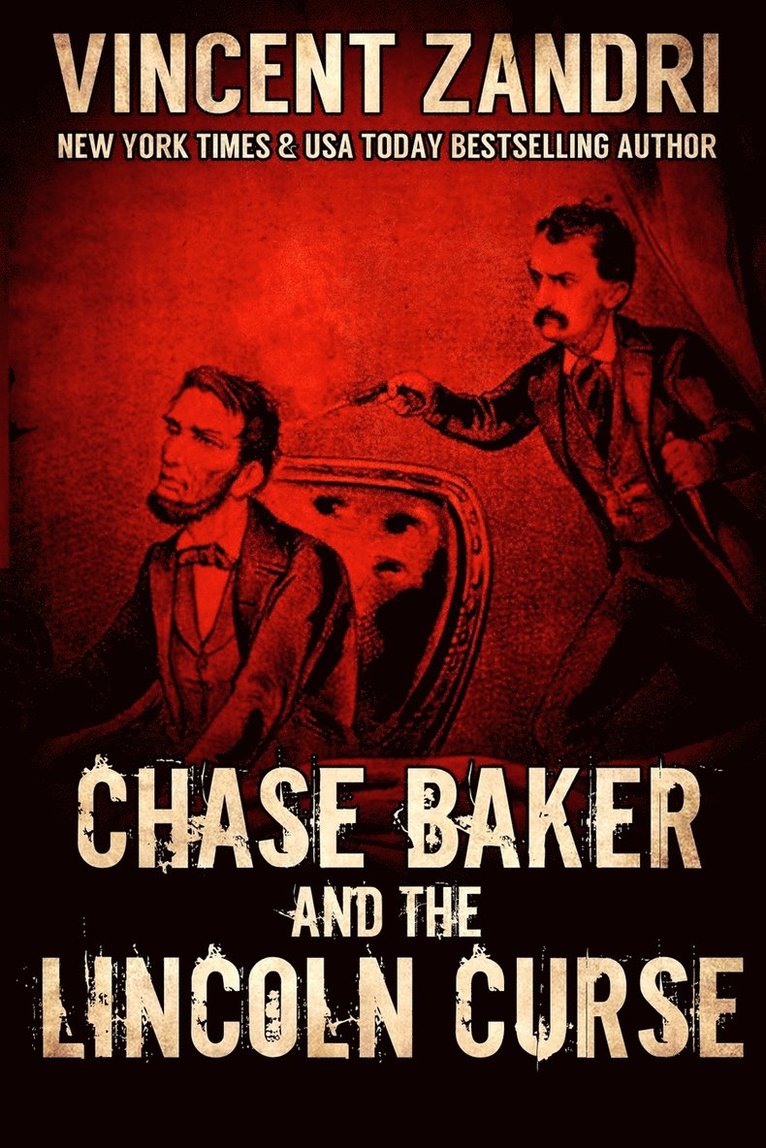 Chase Baker and the Lincoln Curse 1