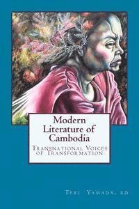 Teri Shaffer Yamada - Modern Literature of Cambodia: Transnational Voices of Transformation, Häftad