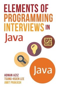 bokomslag Elements of Programming Interviews in Java: The Insiders' Guide