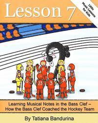 Little Music Lessons for Kids: Lesson 7 - Learning Musical Notes in the Bass Clef: How the Bass Clef Coached the Hockey Team 1