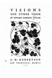 Edward Robeson Taylor - Visions, And Other Verse, Häftad