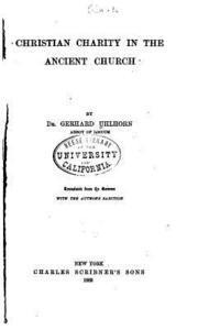 Gerhard Uhlhorn - Christian Charity in the Ancient Church, Häftad. Tillgänglighet: Lägg i varukorg