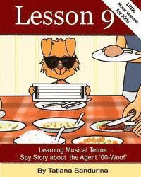 bokomslag Little Music Lessons for Kids: Lesson 9 - Learning Italian Musical Terms: Spy Story about Agent "00-Woof"