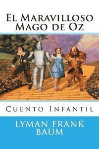 Lyman Frank Baum, Martin Hernandez B. - El Maravilloso Mago de Oz: Cuento, Häftad