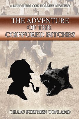 bokomslag Adventure of the Coiffured Bitches