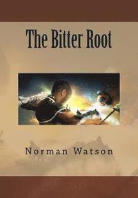 The Bitter Root 1