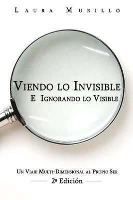 Viendo lo Invisible E Ignorando lo Visible: Un Viaje Multi-Dimensional al Prop 2a edicion 1