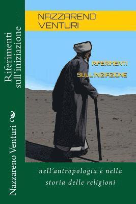 Riferimenti sull'iniziazione: nella storia delle religioni e nell'antropologia 1