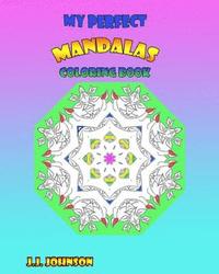 bokomslag My Perfect Mandalas Coloring Book