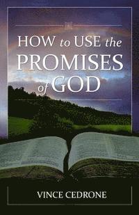 How to Use the Promises of God 1